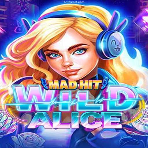 Discover the Adventures of MadHitWildAlice: An Exciting Journey Through Wonderland